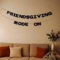 Garland 'FRIENDSGIVING MODE ON'